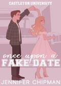Once Upon a Fake Date (Castleton University #2)