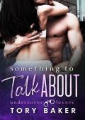 Something to Talk About (Undercover Lovers #1)