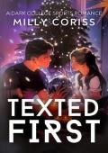 Texted First
