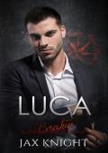 Luca (Bratva Blood Brothers #5)