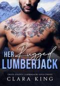 Her Rugged Lumberjack (Crave County #7)
