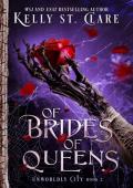 Of Brides Of Queens (Unworldly City #2)