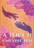 A Touch Unexpected