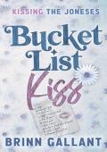 Bucket List Kiss (Kissing the Joneses #1)