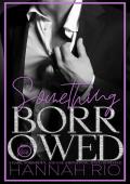 Something Borrowed (Revenge Brides: The Vece Familia Mafia)
