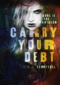 Carry Your Debt (The Pantheon #2)