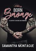 Born Savage (Lucifer’s Savages MC #4)