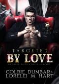 Targeted By Love (Between the Greys #1)
