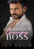 Forbidden Grumpy Boss (Damaged Daddies #2)