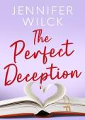 The Perfect Deception (The Perfect Match #3)