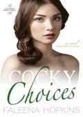 Cocky Choices: Zoe Cocker (Cocker Brothers #30)