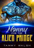 Nanny for the Alien Prince (Alien Recruitment Agency #4)