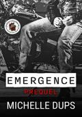 Emergence: Prequel (Queens Wraiths MC)