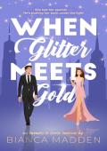 When Glitter Meets Gold