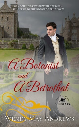 A Botanist and A Betrothal (Gentleman Scholars #4)