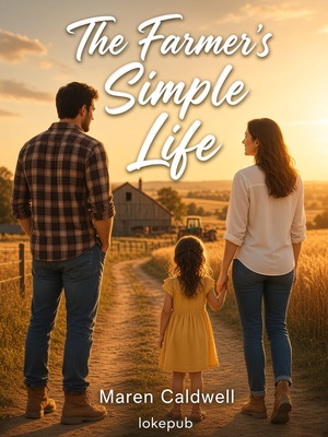 The Farmer's Simple Life