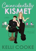 Coincidentally Kismet