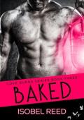 Baked (Love Burns #3)