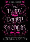 My Funny Demon Valentine (Hell Bent #1)