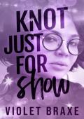 Knot Just for Show (Hollywood Omegas #2)