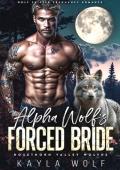 The Alpha Wolf’s Forced Bride (Rosette Valley Wolves #3)