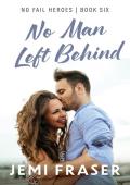 No Man Left Behind (No Fail Heroes #6)