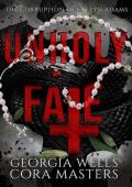Unholy Fate (The Corruption of Evelyn Adams #1)