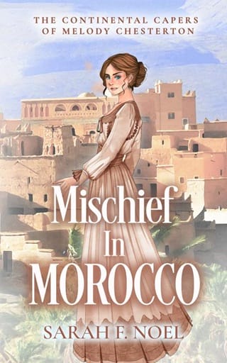 Mischief in Morocco (The Continental Capers of Melody Chesterton #2)
