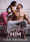 Worship Him