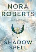 Shadow Spell (The Cousins O’Dwyer Trilogy #2)