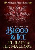 Blood & Ice (Princess Procedural #3/Haven Hollow #41)