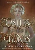 Castles in Their Bones (Castles in Their Bones #1)