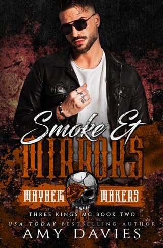 Smoke & Mirrors: Mayhem Makers (3 Kings MC #2)