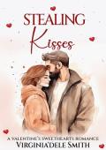 Stealing Kisses (Valentine’s Sweethearts)