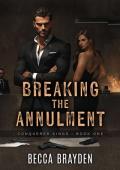 Breaking the Annulment (Conquered Kings #1)
