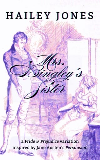 Mrs. Bingley’s Sister (The Austen Novels)