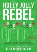Holly Jolly Rebel (Rookie Rebels)