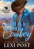 Hard as a Rock Cowboy (Rocky Road Ranch #2)