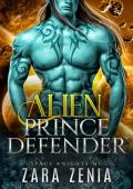 Alien Prince Defender (Space Knights MC #4)
