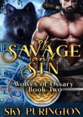Of Savage and Sin (Wolves of Ossary #2)