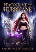 Peacock Me Like a Hurricane (Rise of the Resistance #2)