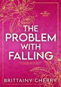 The Problem with Falling (Problems #3)