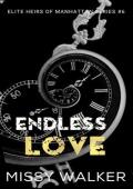 Endless Love: Novella (Elite Heirs of Manhattan #6)