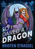 So I Dared a Dragon (The Mating Game #6)