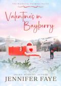 Valentine’s in Bayberry (The Bayberry, Vermont #2)