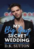 My Big Gay Secret Wedding (Wedding Disasters #3)