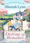 Dishing up Romance (The Lonely Hearts Book Club #5)