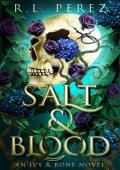 Salt & Blood (Ivy & Bone #4)