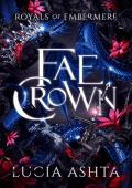 Fae Crown (Royals of Embermere #4)