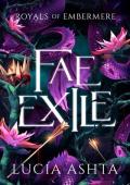 Fae Exile (Royals of Embermere #3)